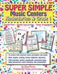 Super Simple Music Centers - Kindergarten & Grade 1 Reproducible Book & Enhanced CD